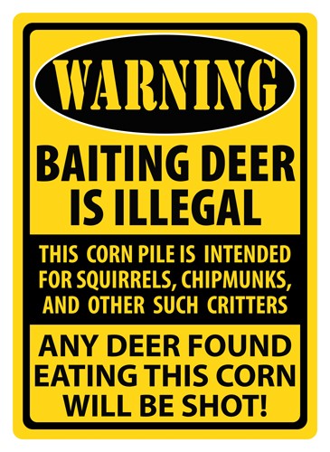 Rivers Edge Baiting Deer Warning Sign 12"x17"