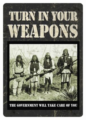 RIVERS EDGE TIN SIGN 12"X17" - "TURN IN YOUR WEAPONS"